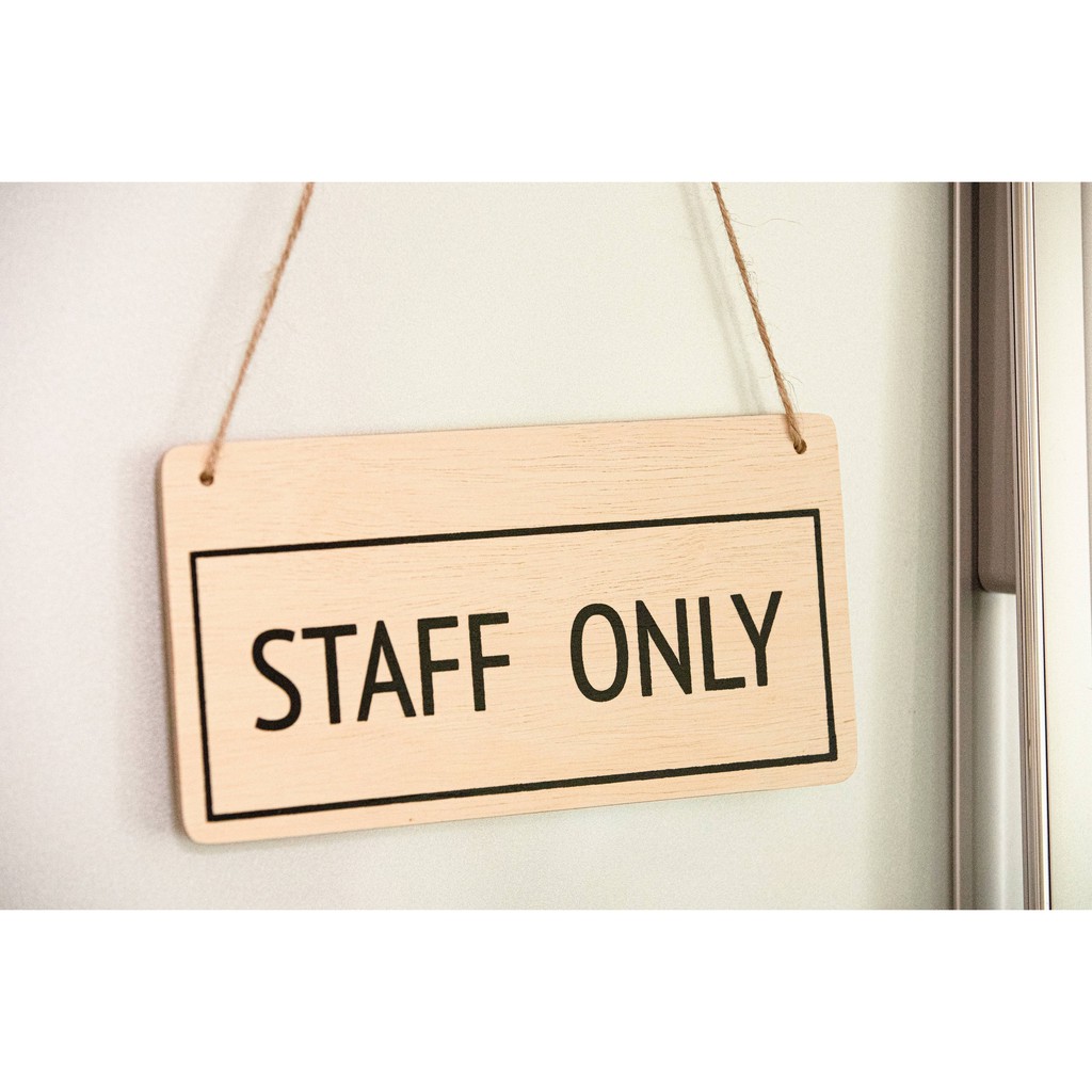 The Wood's Tale ป้ายไม้ "STAFF ONLY" SIGN พร้อมเชือกสำหรับแขวน